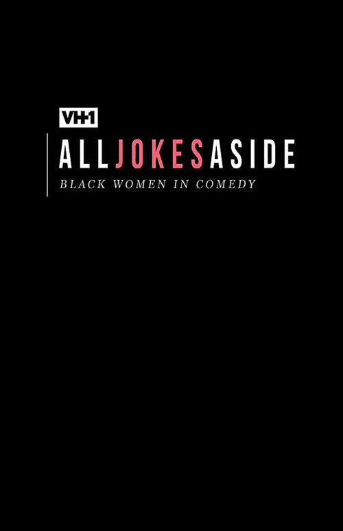 All Jokes Aside (2017) poster