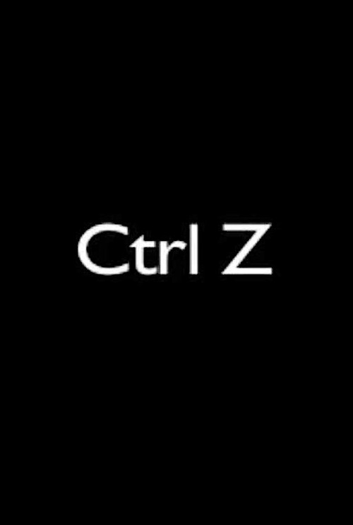 Ctrl Z (2007) poster