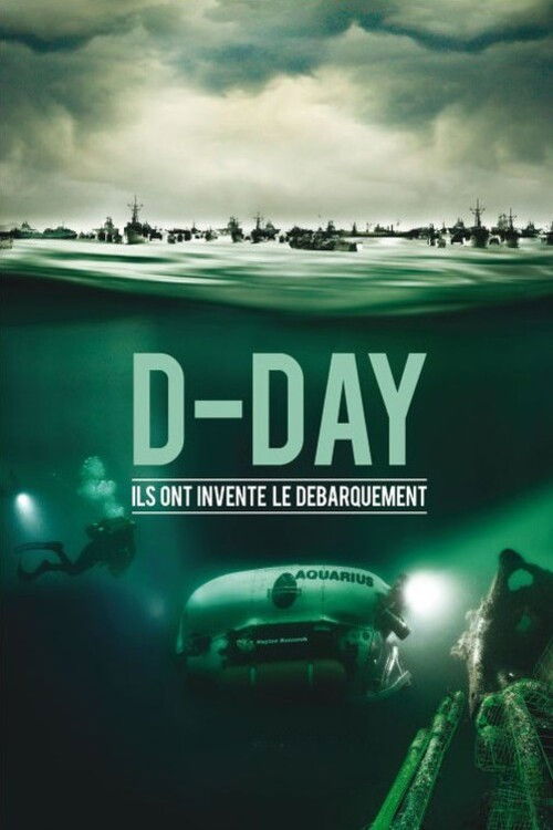 D-Day, Ils ont inventé le débarquement (2014) poster