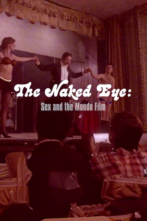 The Naked Eye: Sex and the Mondo Film (2023) poster