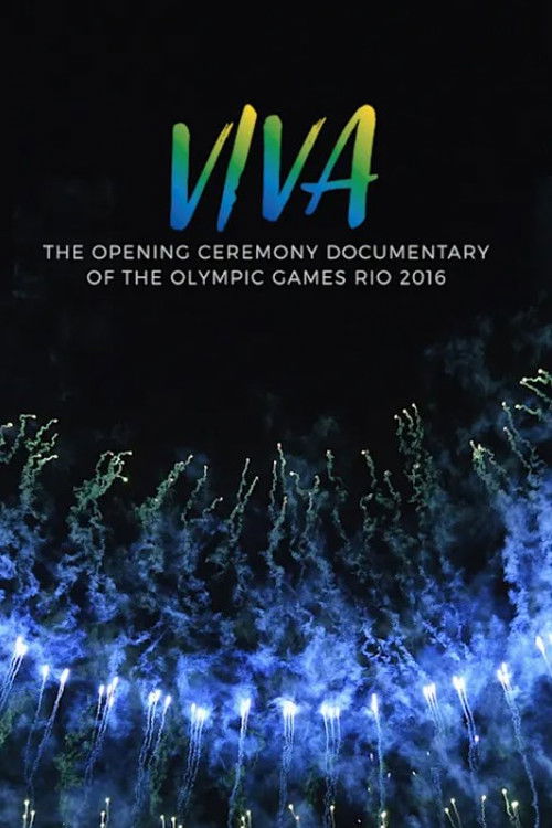 VIVA - The opening Ceremony Documentary of Rio 2016 (2017) poster