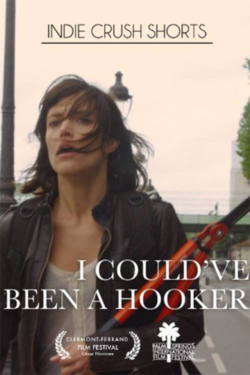 I Could've Been a Hooker (2011) poster