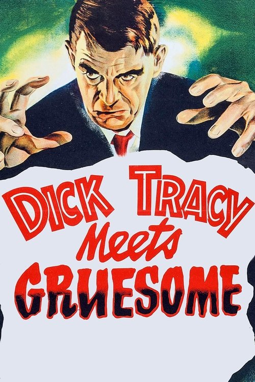 Dick Tracy Meets Gruesome (1947) poster