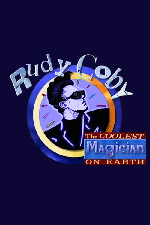 Rudy Coby: The Coolest Magician on Earth (1995) poster
