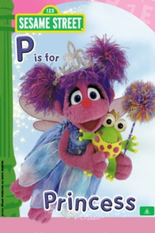 Sesame Street: P is for Princess (2010) poster