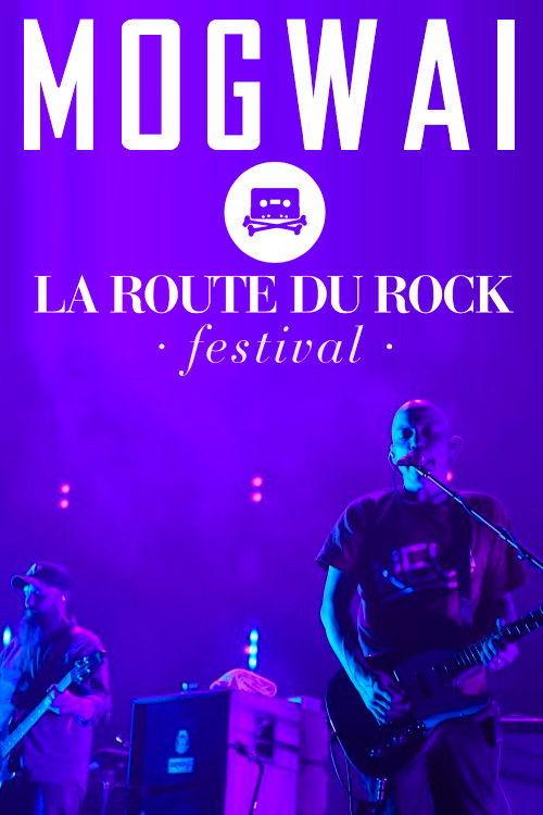 Mogwai: Live at La Route Du Rock (2001) poster