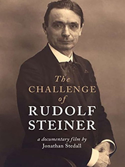 The Challenge of Rudolf Steiner (2011) poster