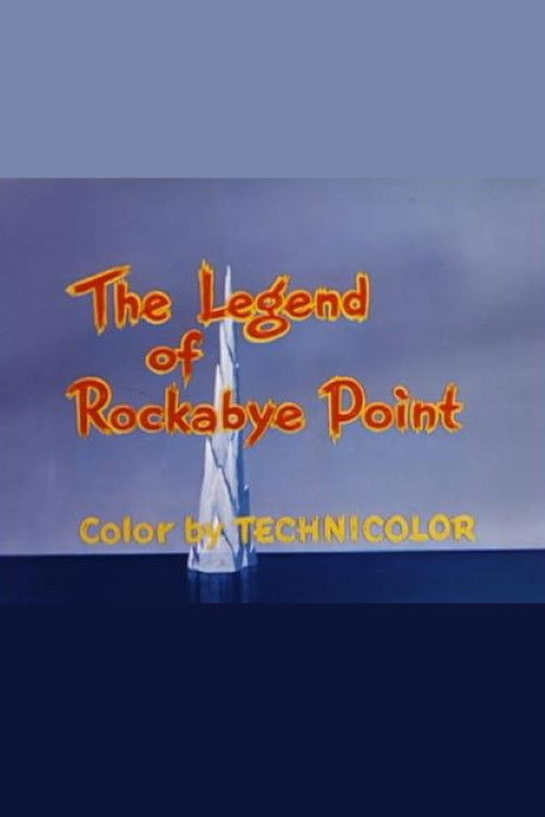 The Legend of Rockabye Point (1955) poster