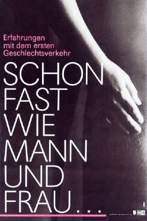 Schon fast wie Mann und Frau - Erfahrungen mit dem ersten Geschlechtsverkehr (1985) poster