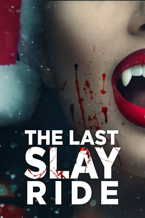 The Last Slay Ride (2022) poster
