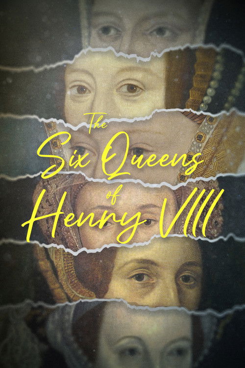 The Six Queens of Henry VIII (2023) poster