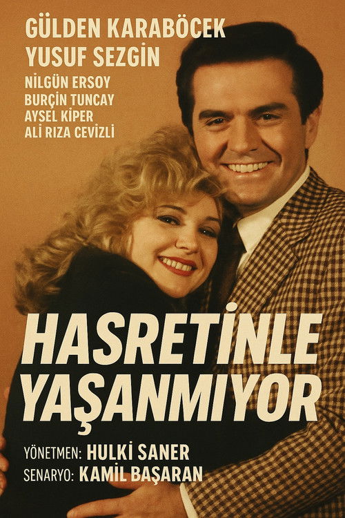 Hasretinle Yaşanmıyor (1986) poster