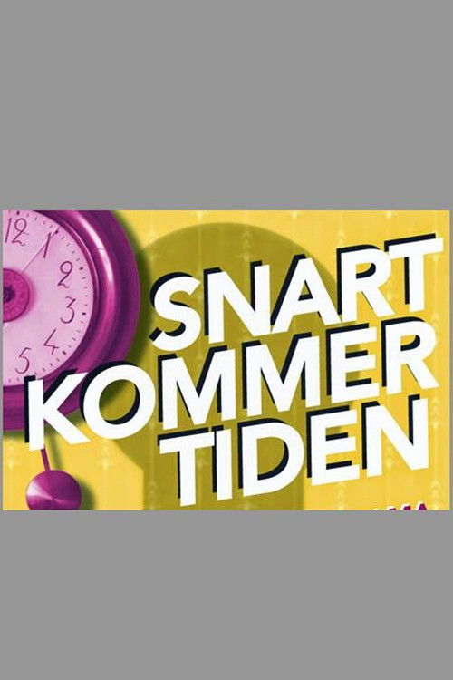 Snart kommer tiden (2006) poster