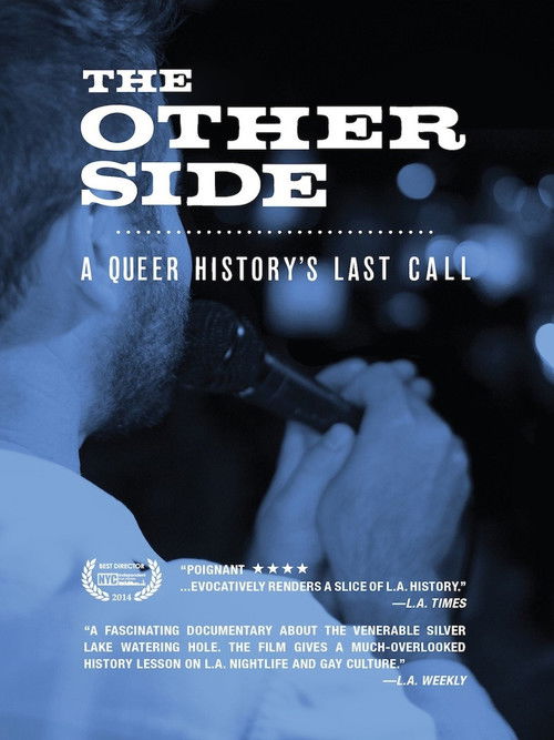The Other Side: A Queer History's Last Call (2013) poster