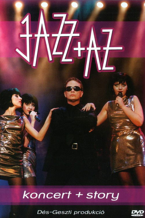 Jazz+Az – Koncert + Story (2003) poster