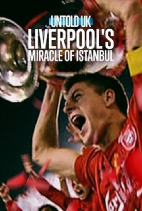 Perde Arkası - Birleşik Krallık: Liverpool'un İstanbul Mucizesi (2026) poster