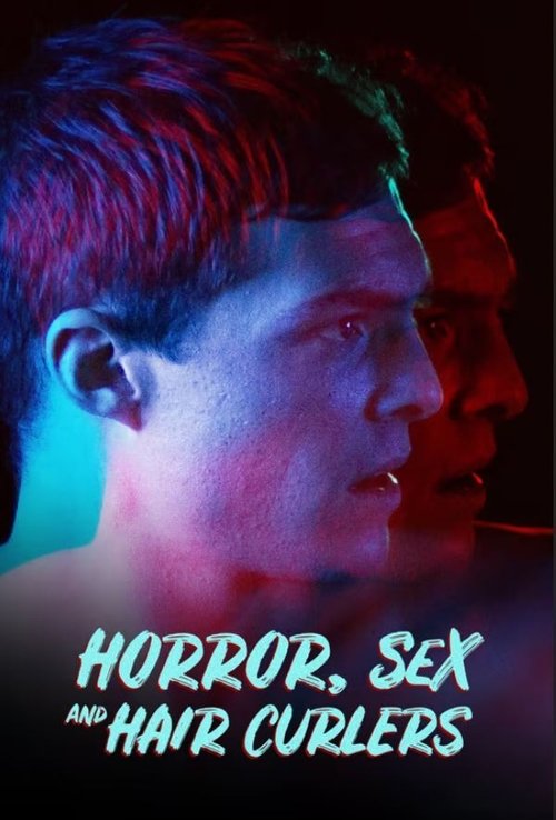 Horror, Sex & Hair Curlers (2017) poster