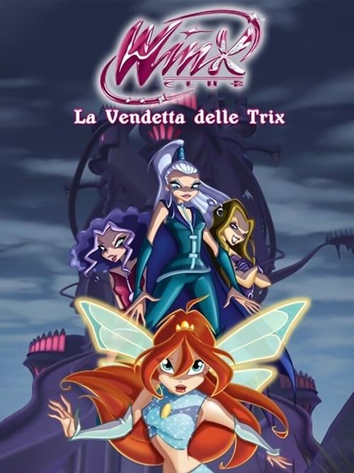 Winx Club - La Vendetta delle Trix (2011) poster