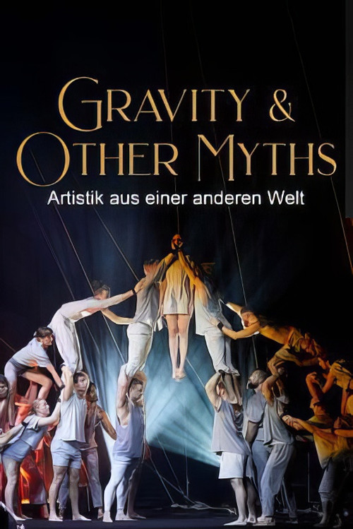 Artistik aus einer anderen Welt: Gravity & Other Myths (2024) poster