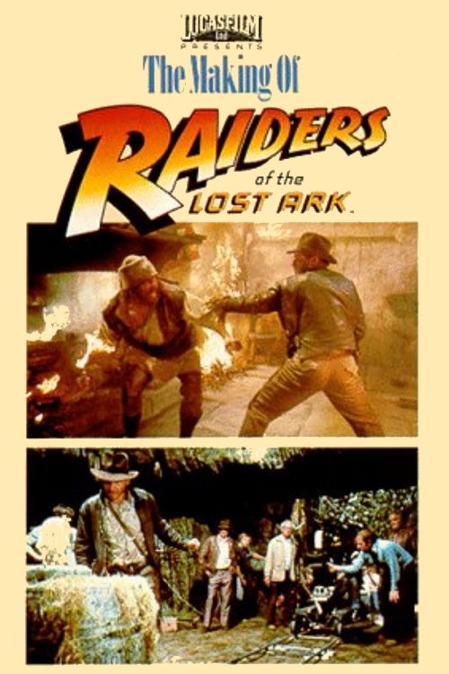 The Making of 'Raiders of the Lost Ark' (1981) poster
