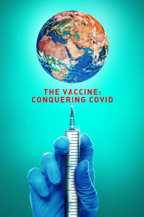 The Vaccine: Conquering COVID (2021) poster