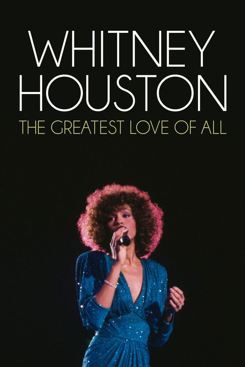 Whitney Houston - The Greatest Love Of All (2012) poster