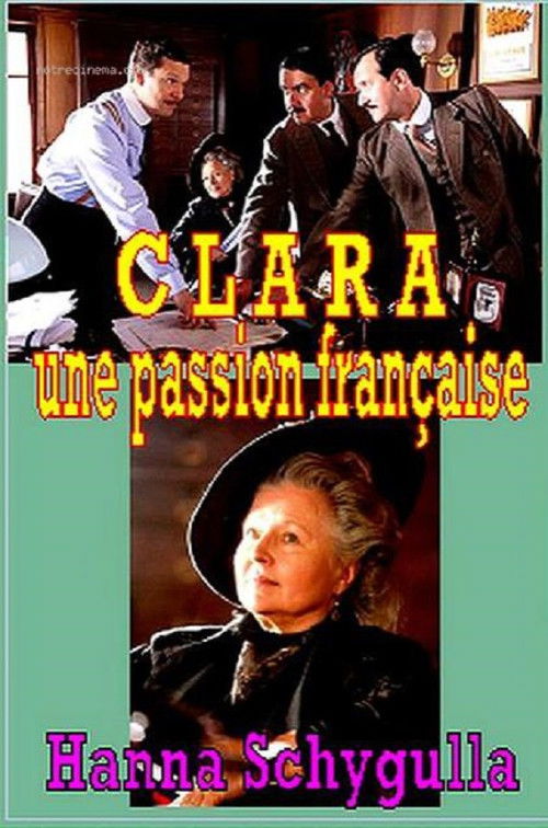 Clara, une passion française (2009) poster