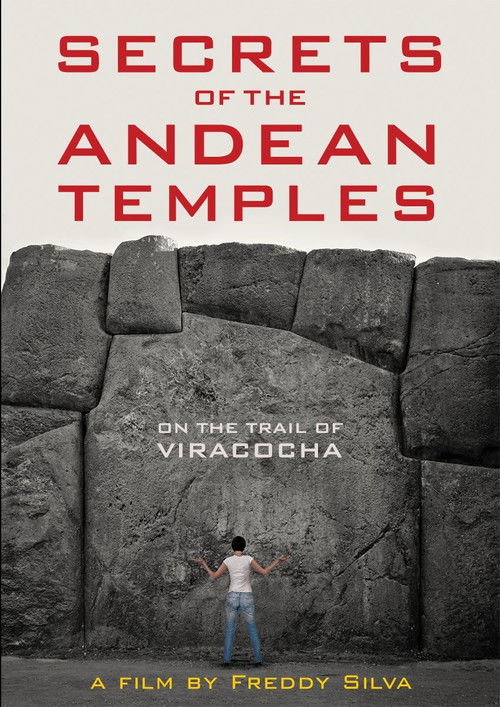 Secrets of the Andean Temples: On the Trail of Viracocha (2017) poster