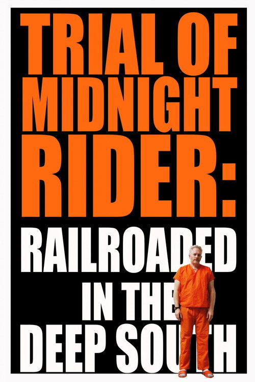 Trial of Midnight Rider: Railroaded in the Deep South (2018) poster