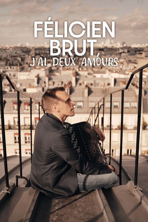 Félicien Brut - J’ai deux amours (2022) poster