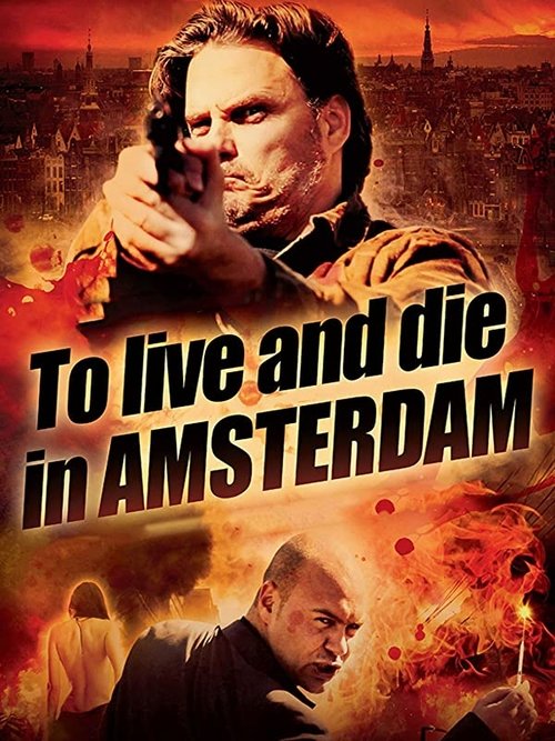 To Live and Die in Amsterdam (2016) poster