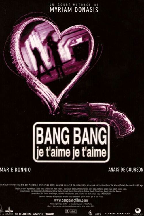 Bang bang je t'aime je t'aime (2005) poster