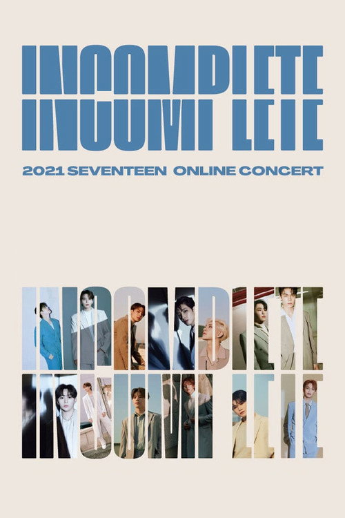 Seventeen: In-Complete Concert (2021) poster
