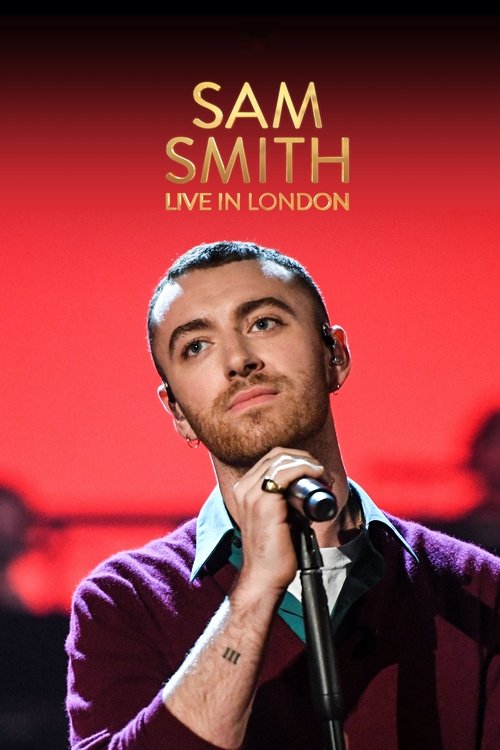 Sam Smith Live in London (2017) poster