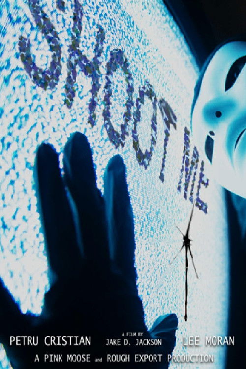 SHOOT ME (2025) poster