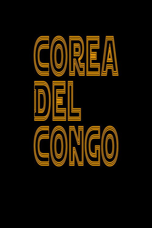 Corea del Congo (2023) poster
