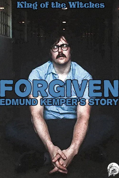 Forgiven: Edmund Kemper's Story (2002) poster
