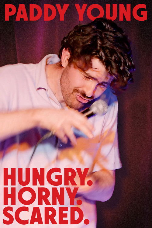 Paddy Young: Hungry. Horny. Scared. (2023) poster