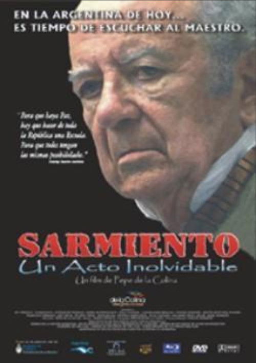 Sarmiento: un acto inolvidable (2010) poster