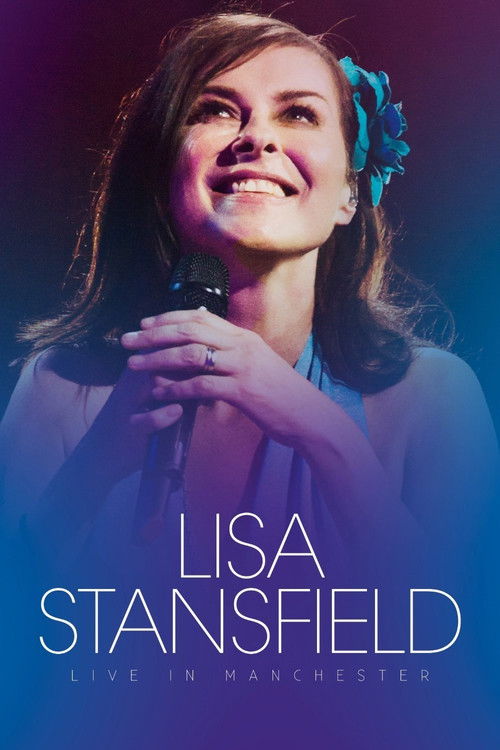 Lisa Stansfield : Live In Manchester (2015) poster