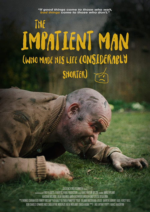 The Impatient Man Who Made His Life Considerably Shorter (2021) poster