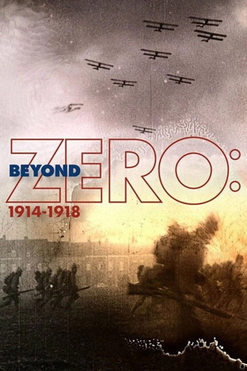 Beyond Zero: 1914-1918 (2014) poster