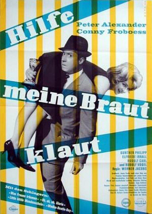 Hilfe, meine Braut klaut (1964) poster