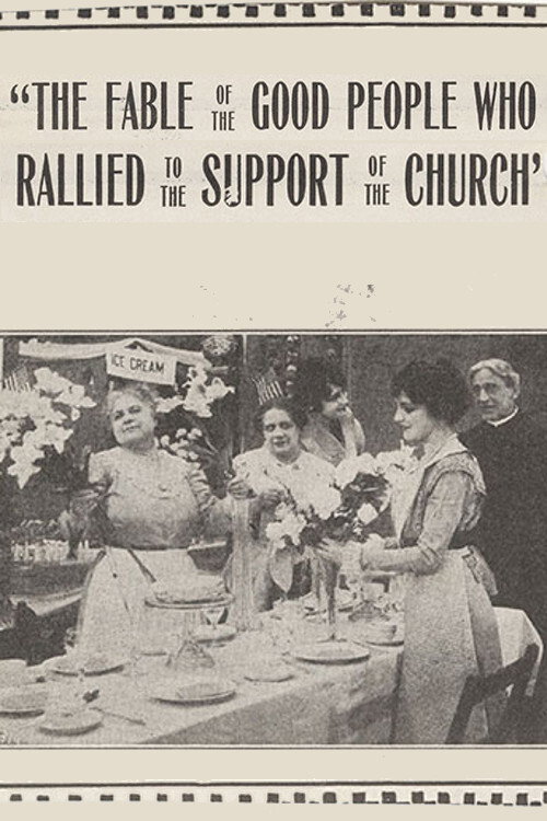 The Fable of the Good People Who Rallied to the Support of the Church (1915) poster