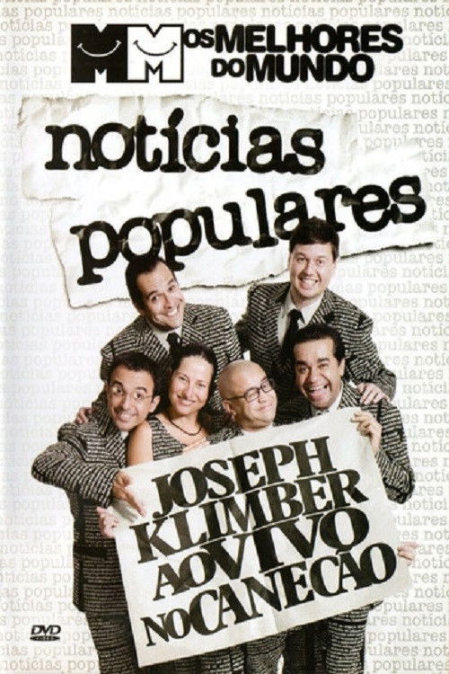 Melhores do Mundo: Notícias Populares (2007) poster