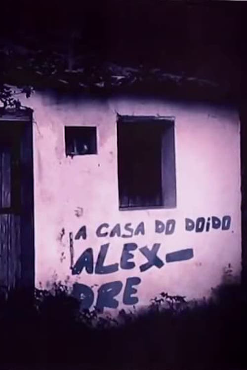 A Casa do Doido Alexandre (2017) poster