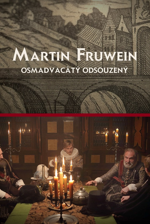 Martin Fruwein osmadvacátý odsouzený (2021) poster