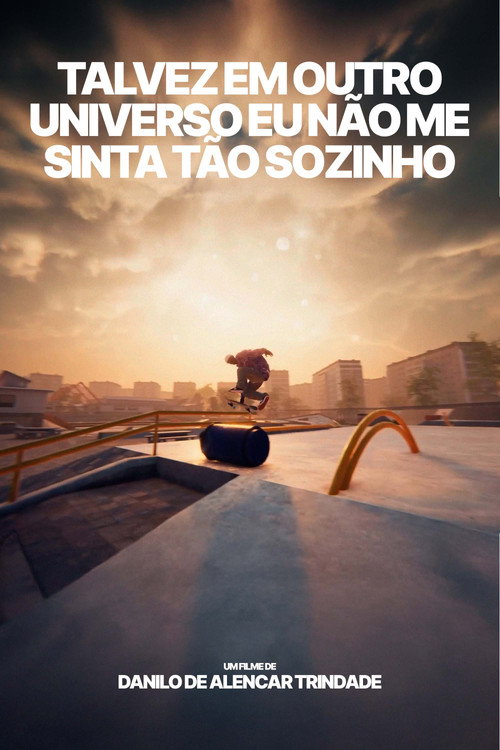 Maybe in another universe I won't feel so alone. (2025) poster
