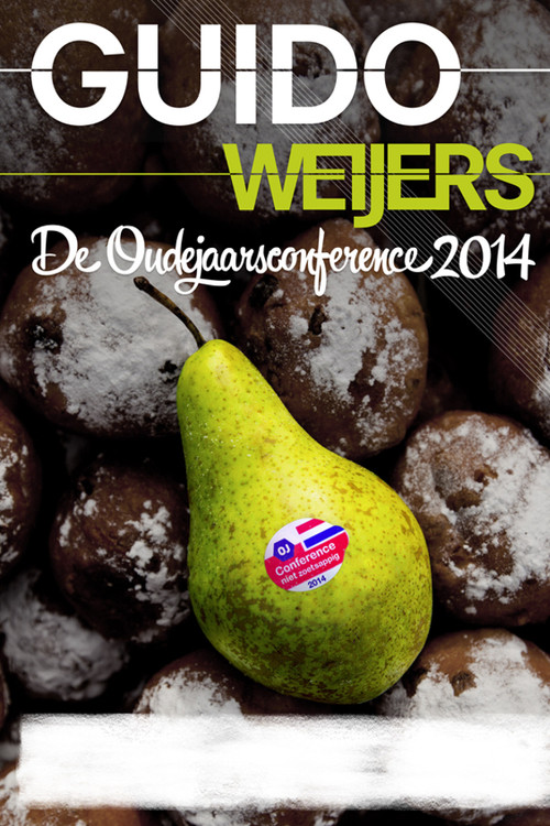 Guido Weijers: De Oudejaarsconference 2014 (2014) poster