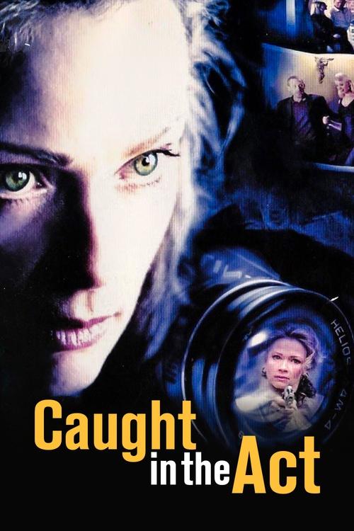 Caught in the Act (2004) poster